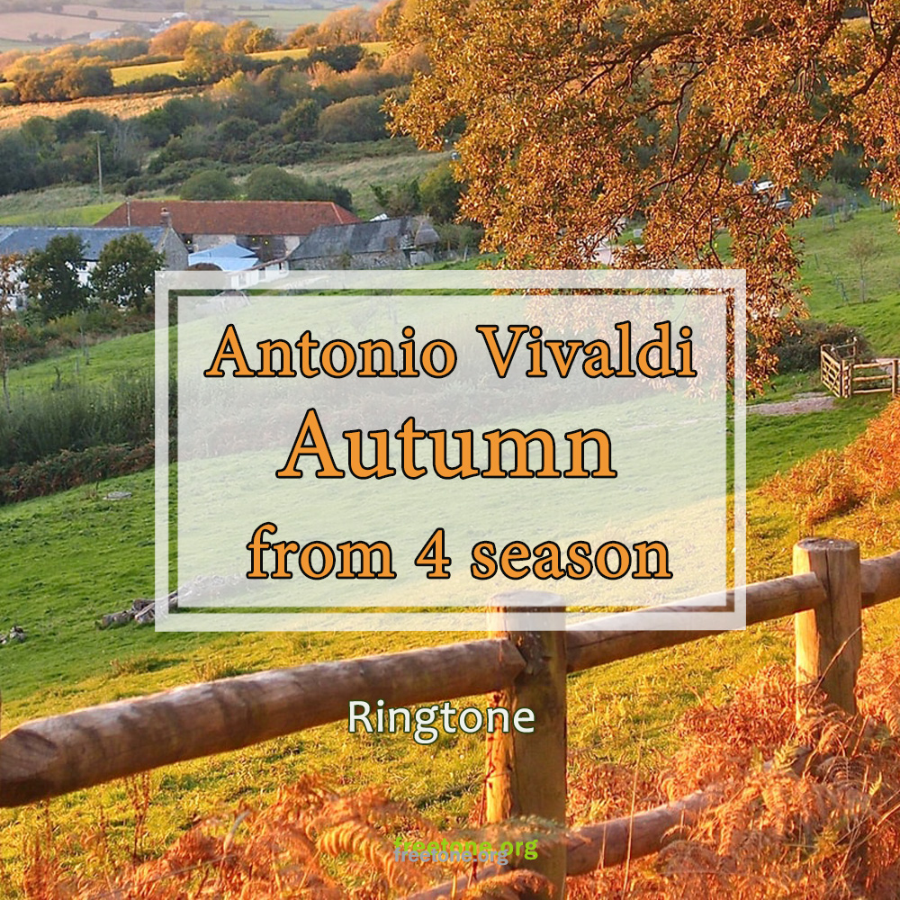 Antonio Vivaldi - Autumn – Рингтон