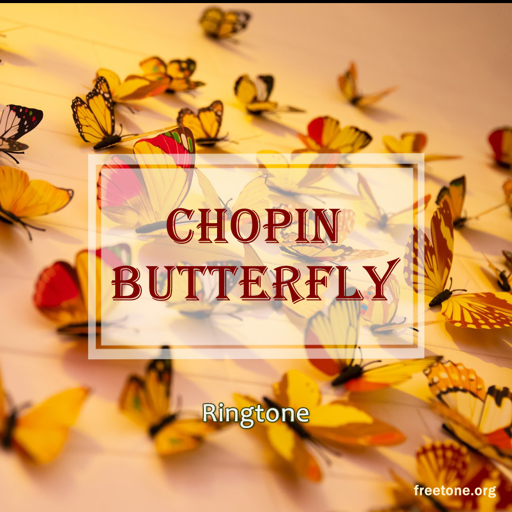 Chopin - Butterfly – Ringtone