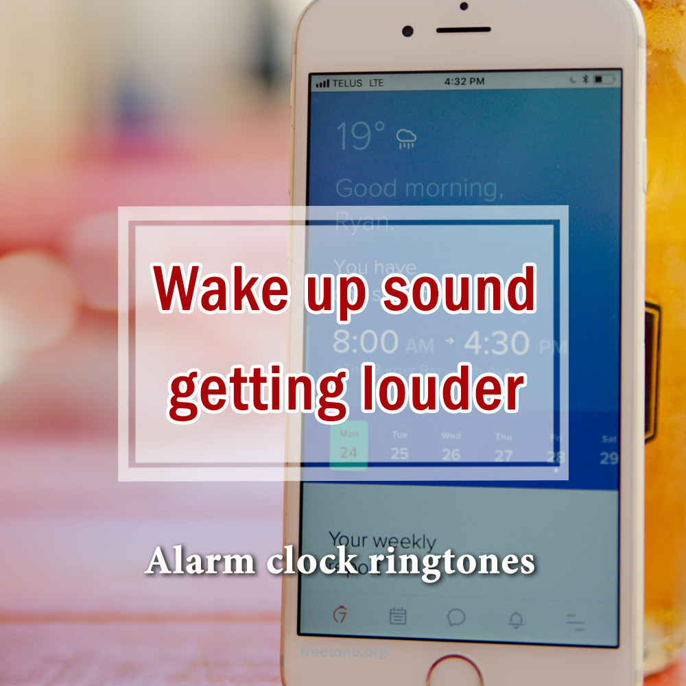 Wake up sound - getting louder – Ringtone