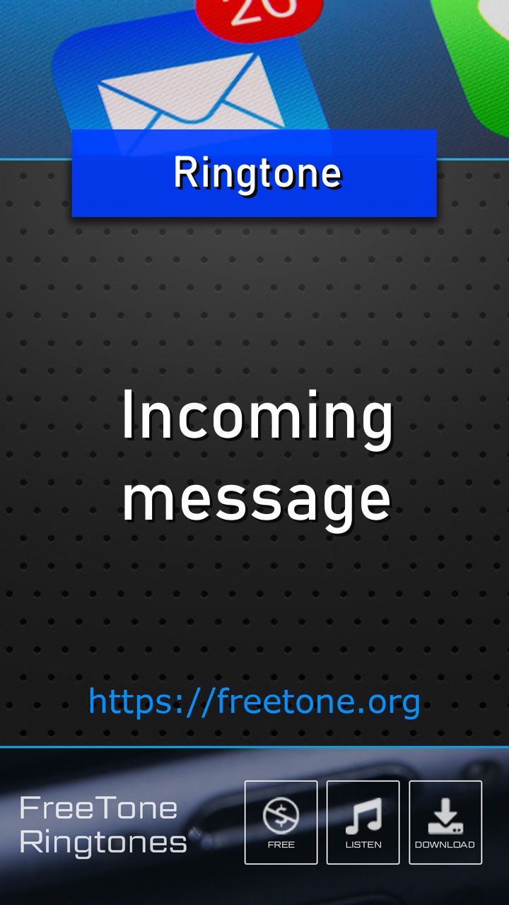 Tono de Llamada: Incoming message | Descargar gratis