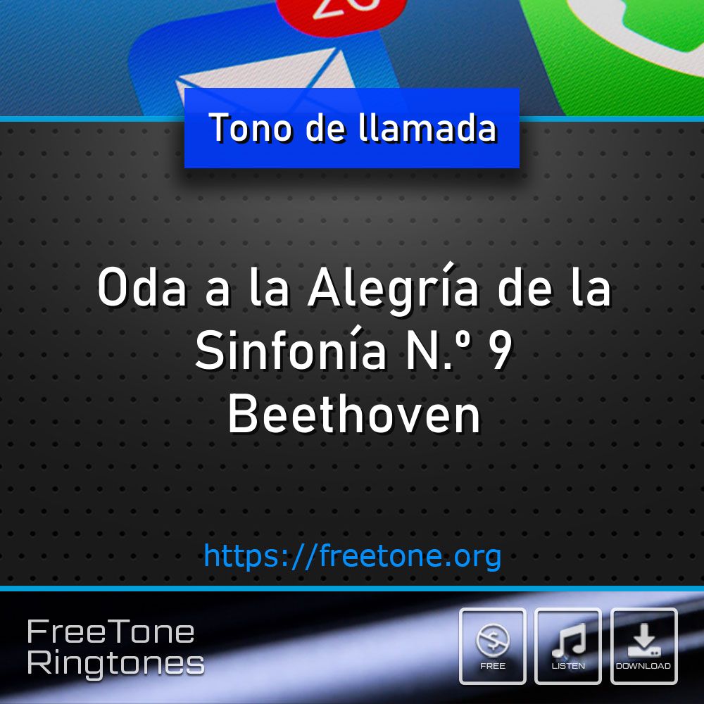 Tono de Llamada: Oda a la Alegría la Sinfonía N.º 9 - Beethoven ...