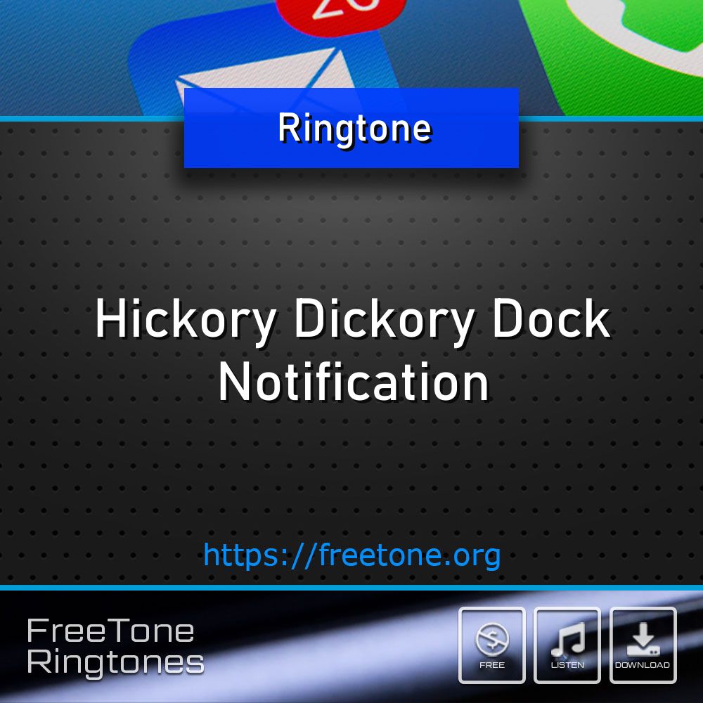 Raintone Ringtone: Hickory Dickory Dock - Notification, Free Download