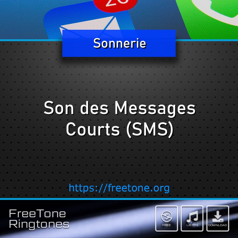 Scs Message Sonnerie: Son des Messages Courts (SMS), Téléchargement gratuit